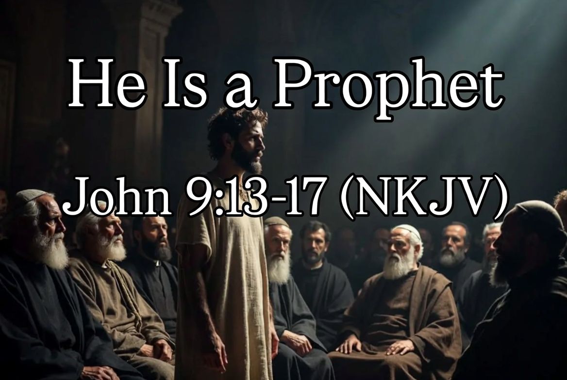 “He Is a Prophet”