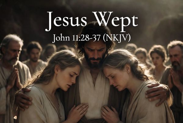 “Jesus Wept”