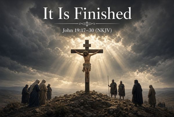 “It Is Finished”